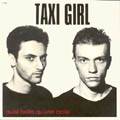 Taxi Girl : Aussi Belle Qu'une Balle